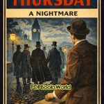 The Man Who Was Thursday - A Nightmare