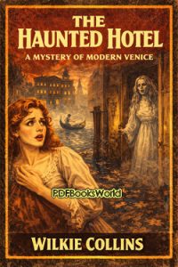 The Haunted Hotel – A Mystery of Modern Venice