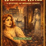 The Haunted Hotel – A Mystery of Modern Venice